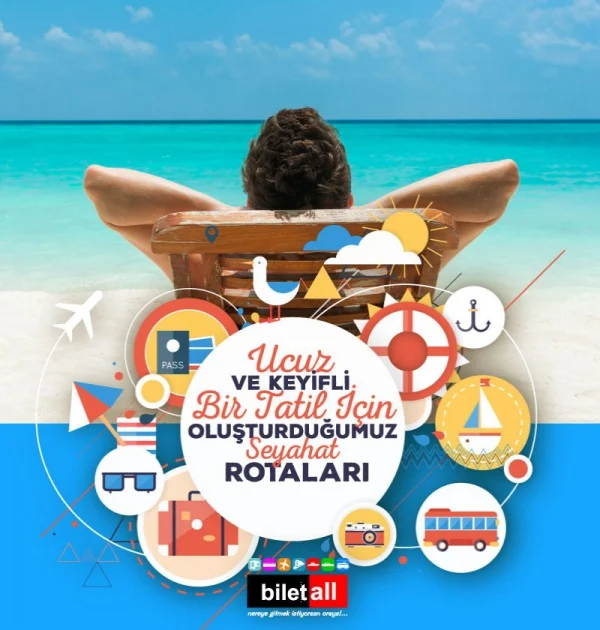 Tatil İçin İdeal Fikirler: Vazgeçilmez Seyahat Rotaları