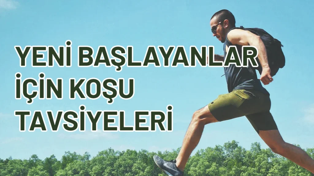 Koşuya Başlamak: Yeni Başlayanlar İçin Koşu Programı Ve Tavsiyeler