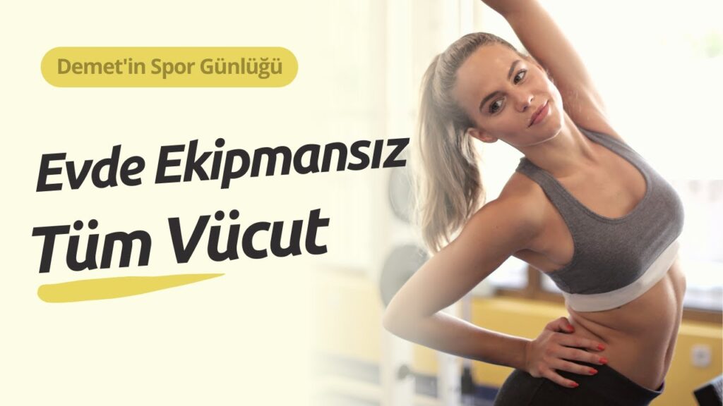 Evde Fitness: Ekipmansız Egzersizler